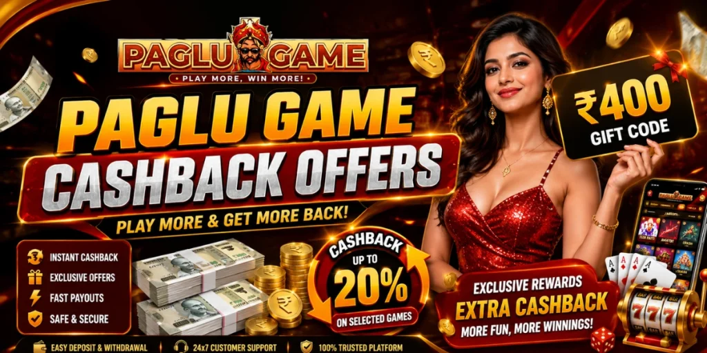 Paglu Game Cashback Offers